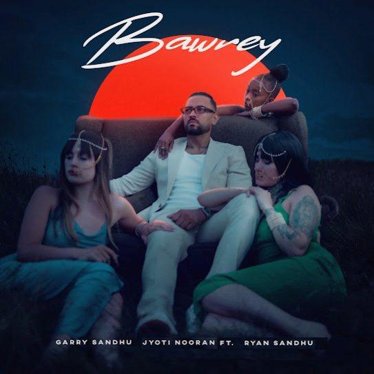 Bawrey Garry Sandhu Mp3 Song Download Djjohal